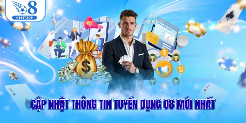 Tuyển dụng O8 1 Cập nhật thông tin tuyển dụng O8 mới nhất