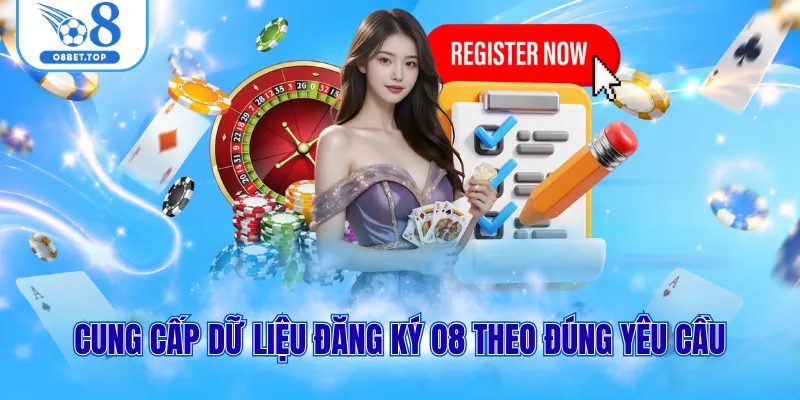 Cung cấp dữ liệu đăng ký O8 theo đúng yêu cầu