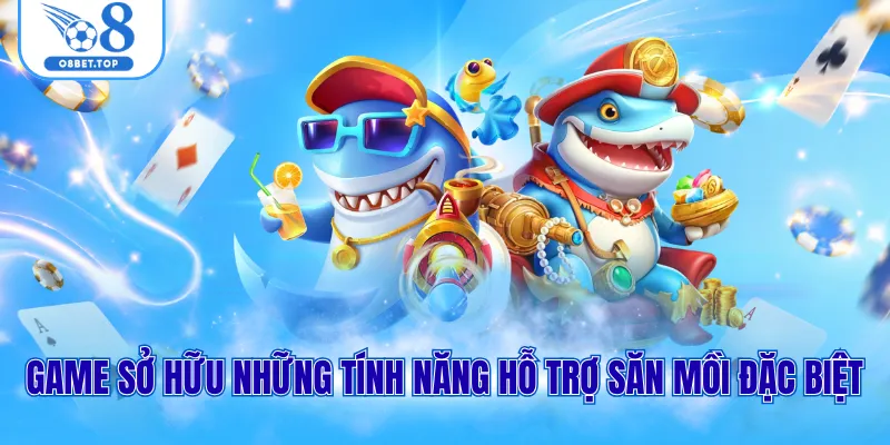 Game sở hữu những tính năng hỗ trợ săn mồi đặc biệt