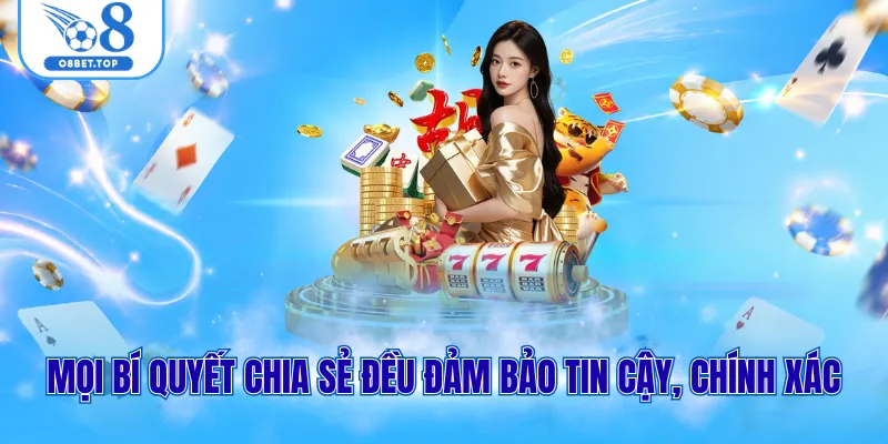 Mọi bí quyết chia sẻ đều đảm bảo tin cậy, chính xác