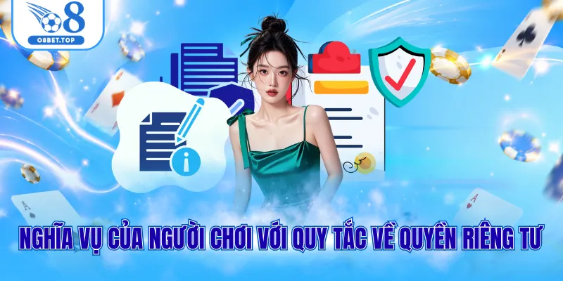 Quyền Riêng Tư O8 2 Nghĩa vụ của người chơi với quy tắc về quyền riêng tư