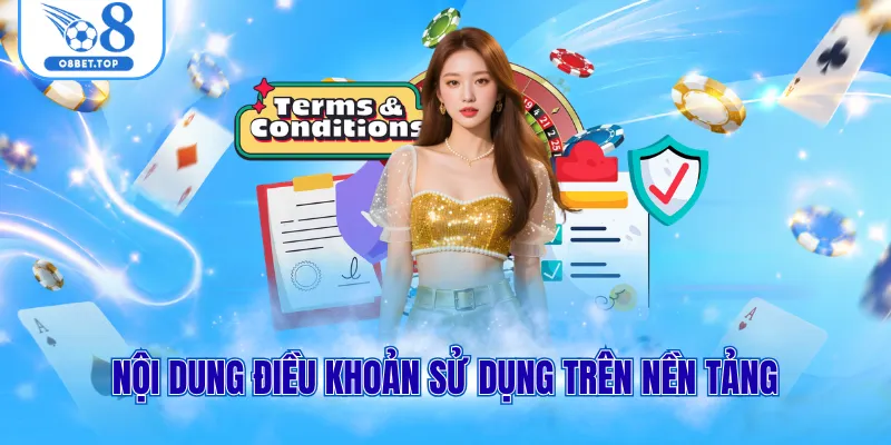 Nội dung điều khoản sử dụng trên nền tảng