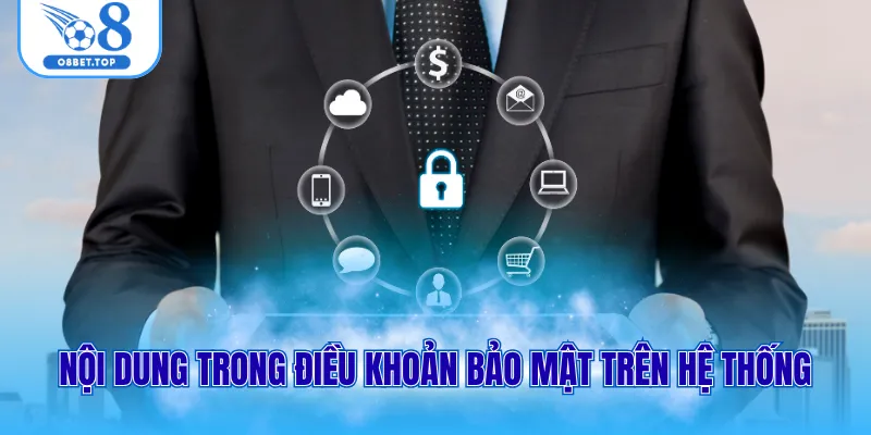 Nội dung trong điều khoản bảo mật trên hệ thống