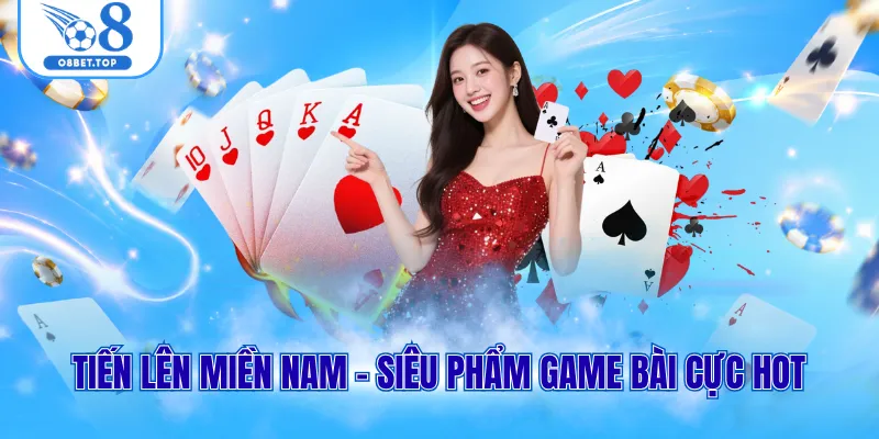 Game bài O8 2 Tiến lên miền Nam - Siêu phẩm game bài cực hot