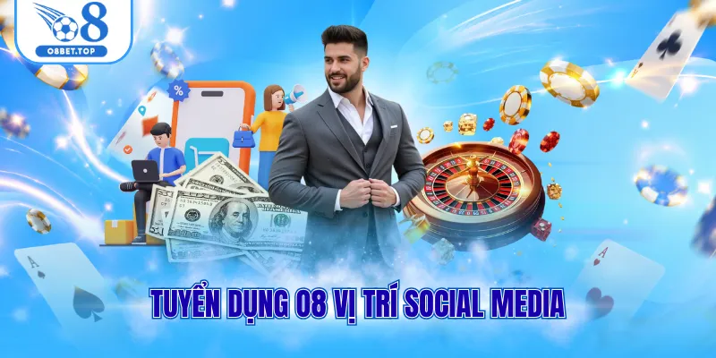 Tuyển dụng O8 2 Tuyển dụng O8 vị trí social media