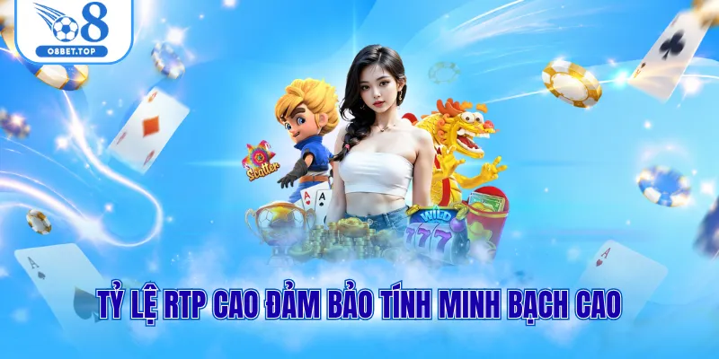 Tỷ lệ RTP cao đảm bảo tính minh bạch cao